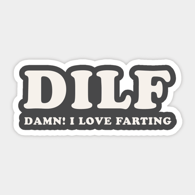 DILF Sticker by n23tees